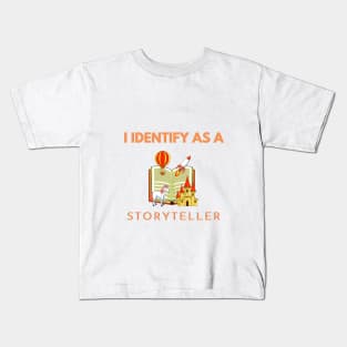 I identify as a Storyteller Kids T-Shirt